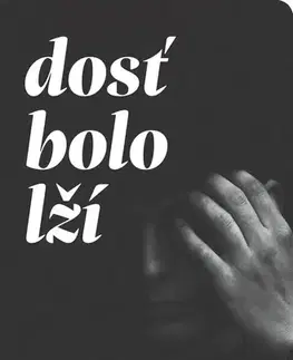 Beletria - ostatné Dosť bolo lží - Philippe Besson,Mária Ferenčuhová