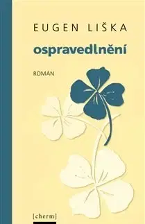 Česká beletria Ospravedlnění - Eugen Liška