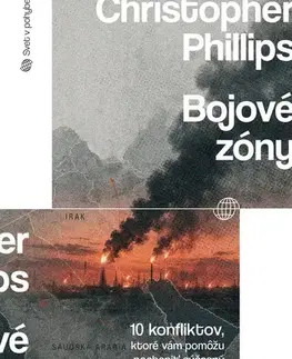 Politológia Bojové zóny - Christopher Phillips,Jozef Hyrja,Matúš Pavlík