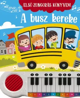 Zvukové knihy Első zongorás könyvem - A busz kereke - neuvedený,Zsolt Szabó