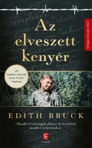 Svetová beletria Az elveszett kenyér - Edith Bruck