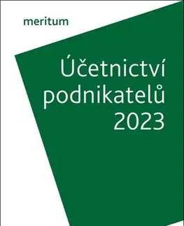 Dane, účtovníctvo Účetnictví podnikatelů 2023, 20. vydání - Kolektív autorov