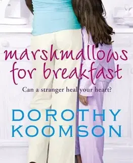 Cudzojazyčná literatúra Marchmallows for Breakfast - Dorothy Koomson