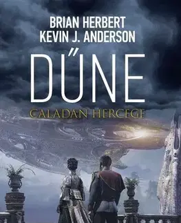 Sci-fi a fantasy Dűne: Caladan hercege - Herbert Brian,Kevin J. Anderson,Tamás Gábor