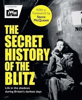 Svetové dejiny, dejiny štátov The Secret History of the Blitz - Joshua
