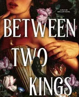 Sci-fi a fantasy Between Two Kings - Split or Swallow 2 - Lindsay Straube
