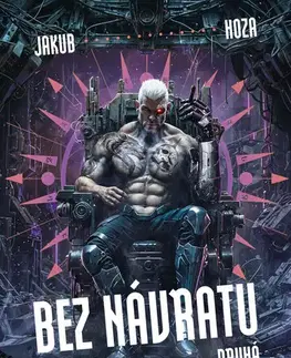 Sci-fi a fantasy Bez návratu: kniha druhá - Jakub Hoza