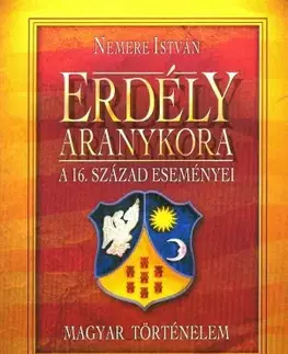 Beletria - ostatné Erdély aranykora - István Nemere