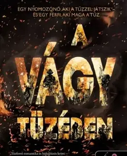 Romantická beletria A vágy tüzében - Boza Anita