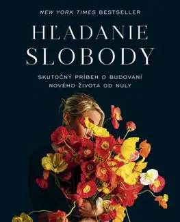 Skutočné príbehy Hľadanie slobody - Erin French,Veronika Maťúšová