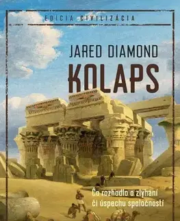 Svetové dejiny, dejiny štátov Kolaps - Jared Diamond,Zdeněk Urban