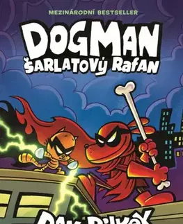 Dobrodružstvo, napätie, western Dogman 12: Šarlatový rafan - Dav Pilkey,Veronika Sysalová