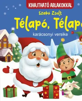Básničky a hádanky pre deti Télapó, Télapó - Zsolt Szabó,Mária Nagy