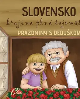 Pre deti a mládež Class s.r.o. Prázdniny s deduškom