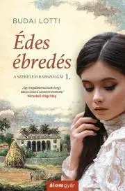 Romantická beletria Édes ébredés - Lotti Budai