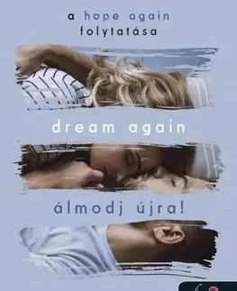 Romantická beletria Dream Again - Álmodj újra! (Újrakezdés 5.) - Mona Kasten