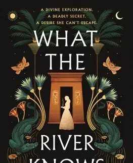 Sci-fi a fantasy What the River Knows - Isabel Ibanez