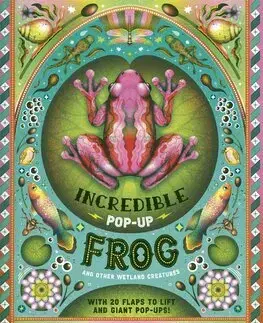 Príroda The Incredible Pop-up Frog - Ben Hoare,Jasmine Floyd