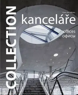 Architektúra Collection: Kanceláře - Chris van Uffelen,Kolektív autorov