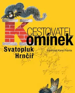 Rozprávky Cestovatel Komínek - Svatopluk Hrnčíř