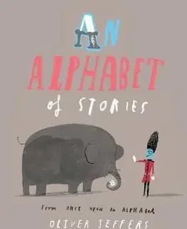 V cudzom jazyku An Alphabet of Stories - Oliver Jeffers