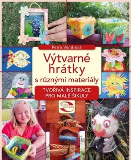 Umenie - ostatné Výtvarné hrátky s různými materiály - Petra Vondrová