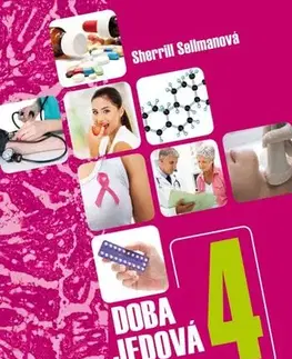 Zdravie, životný štýl - ostatné Doba jedová 4 - Hormony - Sherrill Sellmanová