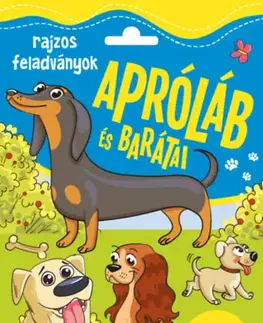 Nalepovačky, vystrihovačky, skladačky Apróláb és barátai - Rajzos feladványok több, mint 100 matricával