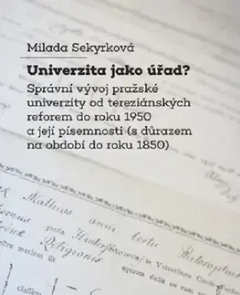 Svetové dejiny, dejiny štátov Univerzita jako úřad? - Milada Sekyrková