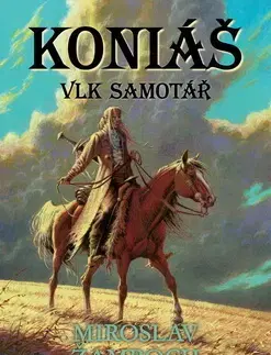 Sci-fi a fantasy Koniáš - Vlk samotář - Miroslav Žamboch