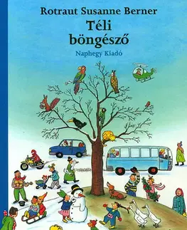 Rozprávky Téli böngésző - Rotraut Susanne Berner