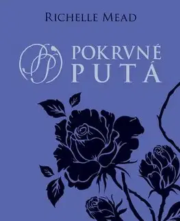 Young adults Pokrvné putá - Richelle Mead