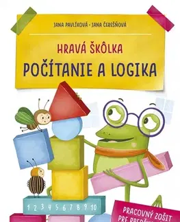 Príprava do školy, pracovné zošity Hravá škôlka: Počítanie a logika - Jana Čerešňová,Jana Pavlíková,Alžbeta Kováčová