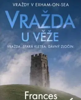 Detektívky, trilery, horory Vražda u věže - Frances Evesham,Ivana Mertlová