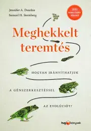 Biológia, fauna a flóra Meghekkelt teremtés - Doudna Jennifer A.,Sternberg Samuel H.