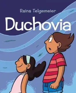 Pre deti a mládež - ostatné Duchovia - Raina Telgemeierová