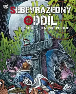 Komiksy Sebevražedný oddíl 3 - Henrik Jonsson,Adam Glass