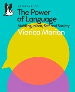 Filozofia The Power of Language - Viorica Marian