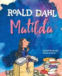 Rozprávky Matilda - Roald Dahl