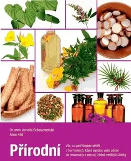 Alternatívna medicína - ostatné Přírodní hormonální léčba - Annelie Scheuernstuhl,Anne Hild