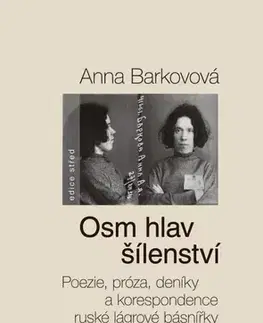 Poézia Osm hlav šílenství - Anna Barkovová