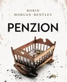 Detektívky, trilery, horory Penzion - Robin Morgan-Bentley,Tereza Horáková