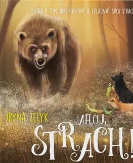 Rozprávky Ahoj, strach! - Iryna Zelyk