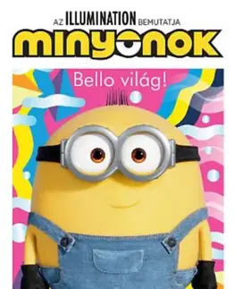 Nalepovačky, vystrihovačky, skladačky Minyonok - Bello világ!