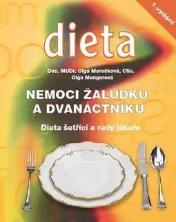 Zdravá výživa, diéty, chudnutie Nemoci žaludku a dvanáctníku - Olga Marečková,Olga Mengerová