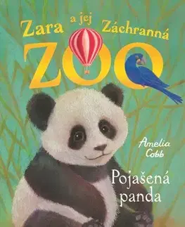 Dobrodružstvo, napätie, western Zara a jej Záchranná ZOO 3: Nezbedná panda, 2. vydanie - Amelia Cobb,Amelia Cobb,Viktória Floreková
