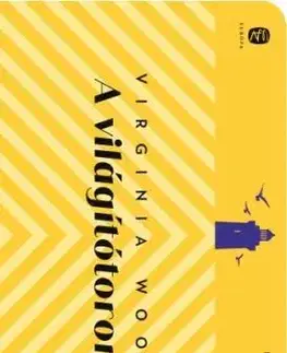 Svetová beletria A világítótorony - Virginia Woolf,Dezső Tandori