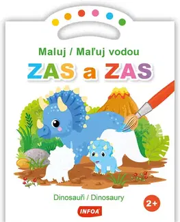 Pre deti a mládež - ostatné Maluj vodou ZAS a ZAS - Dinosauři/ Maľuj vodou ZAS a ZAS - Dinosaury (CZ/SK vydanie)