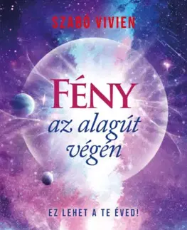 Ezoterika - ostatné Fény az alagút végén - Vivien Szabó