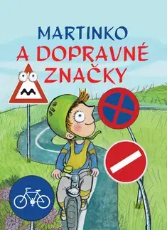 Encyklopédie pre deti a mládež - ostatné Martinko a dopravné značky